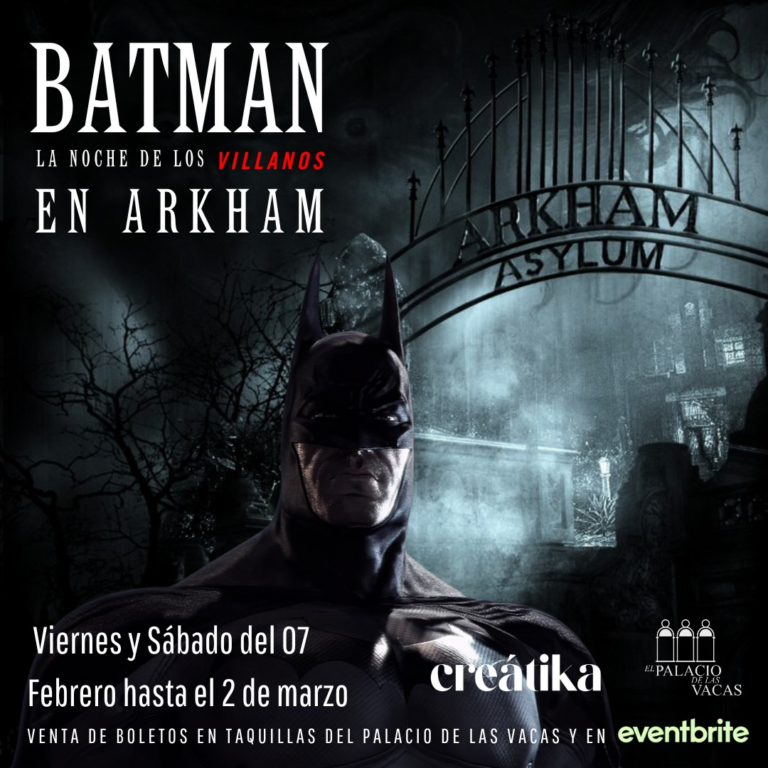 Experiencia interactiva BATMAN la noche de los villanos en ARKHAM